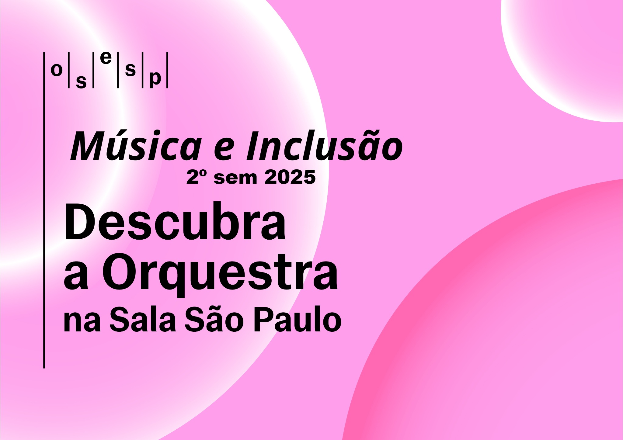 Curso de Apreciação Musical - Música e Inclusão 2º/2025 - PROFª ISABEL BERTEVELLI