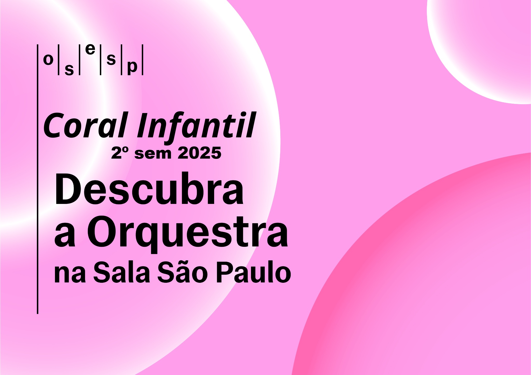 Curso de Apreciação Musical - Coral Infantil 2º/2025 - PROFª JULIANA DAMARIS