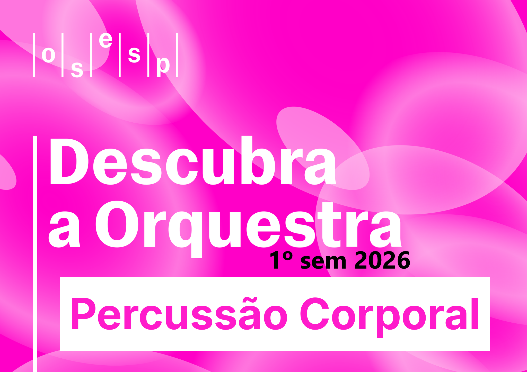 Curso Apreciação Musical Percussão Corporal 1º/2026