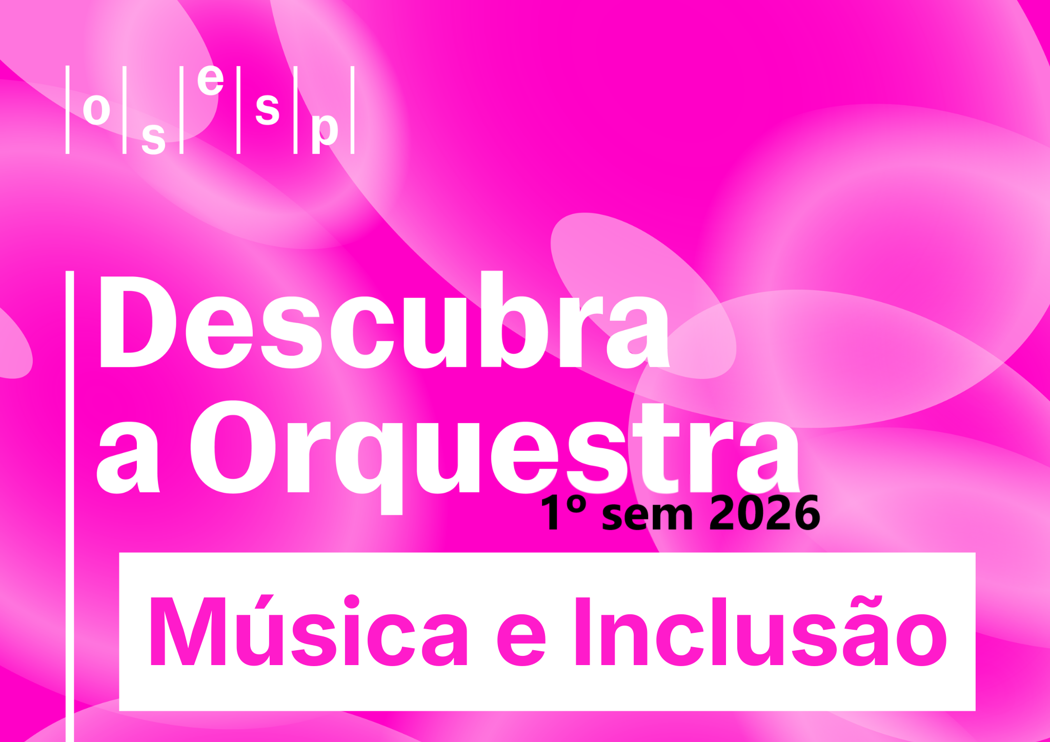 Curso Apreciação Musical Música e Inclusão 1º/2026